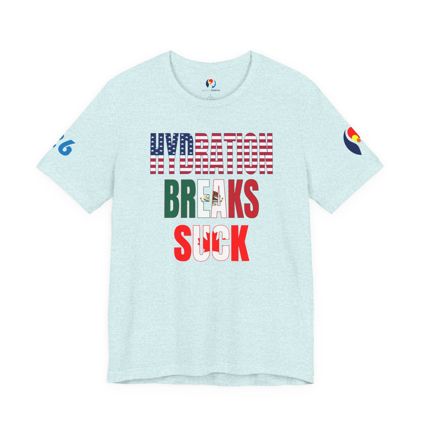 Hydration Breaks Suck Short Sleeve Tee