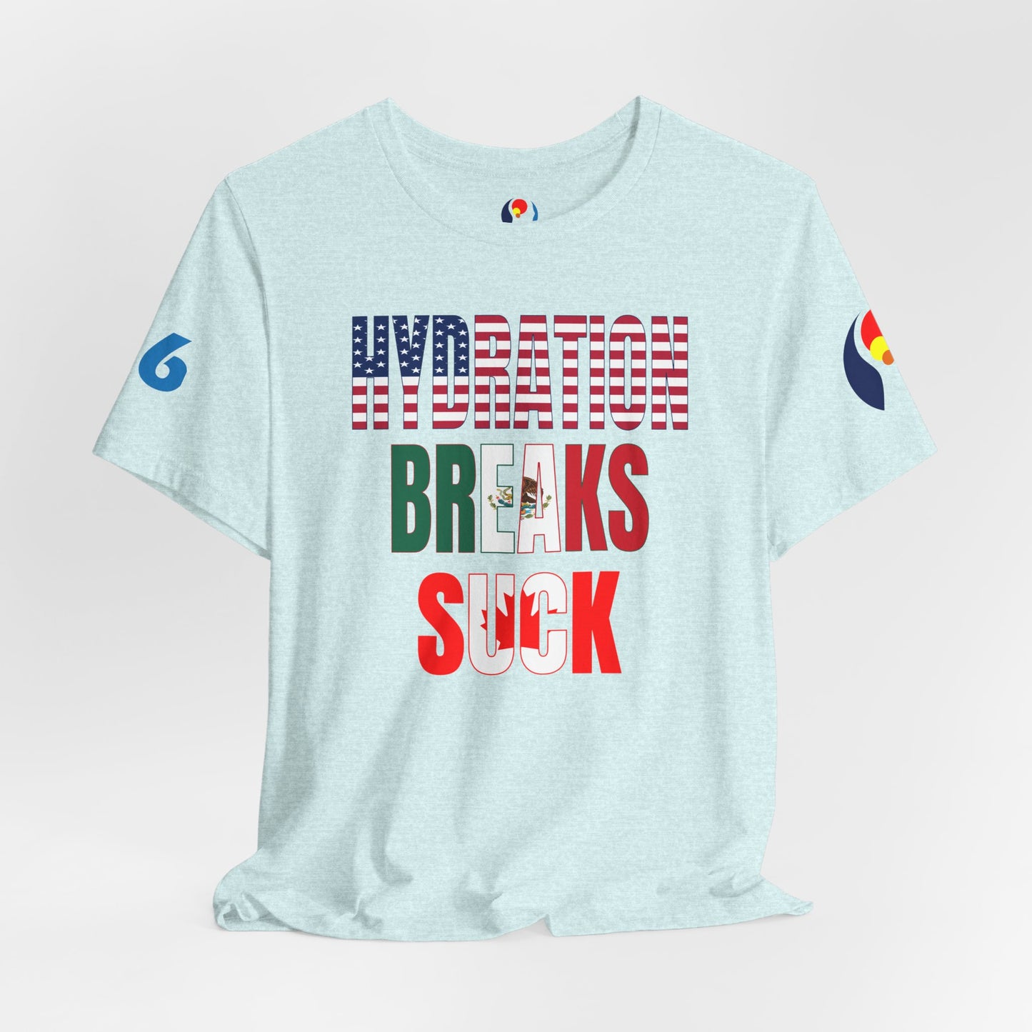 Hydration Breaks Suck Short Sleeve Tee