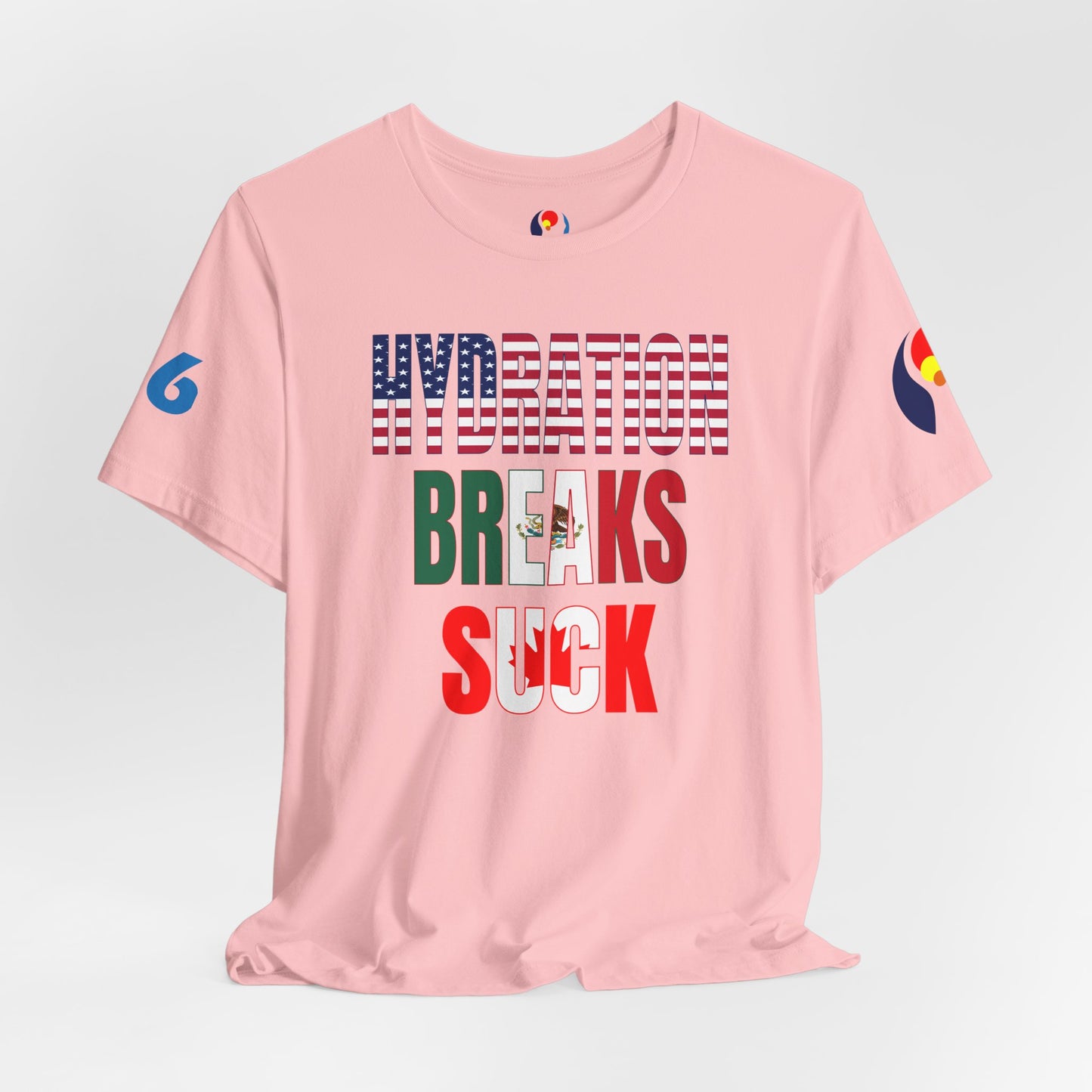 Hydration Breaks Suck Short Sleeve Tee
